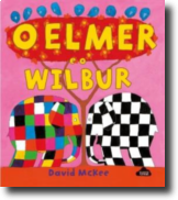 O Elmer e o Wilbur
