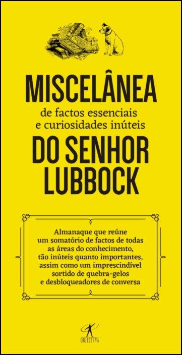 Miscelânea de Factos Essenciais e Curiosidades Inúteis do Senhor Lubbock