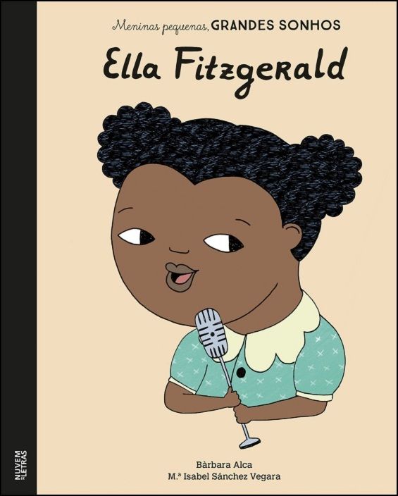 Meninas Pequenas, Grandes Sonhos - Ella Fitzgerald