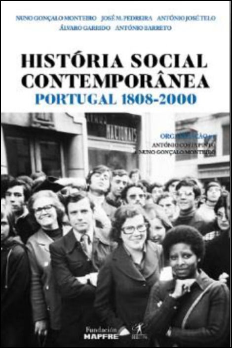 História Social Contemporânea - Portugal 1808-2000