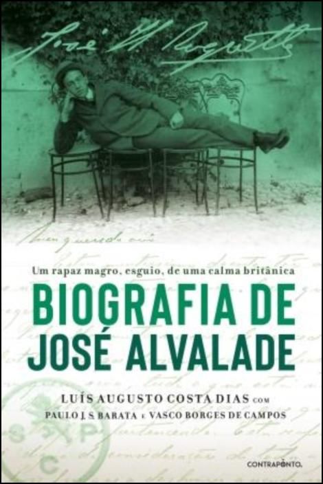 Um Rapaz Magro, Esguio, de Uma Calma Britânica - Biografia de José de Alvalade