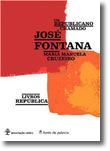 Um Republicano Chamado José Fontana