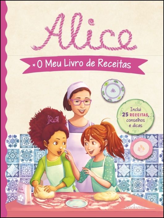 Alice - O Meu Livro de Receitas