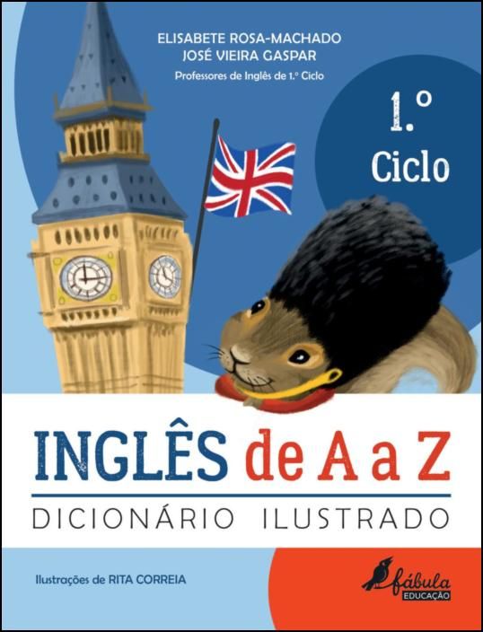 Inglês de A a Z - Dicionário Ilustrado - 1.º Ciclo