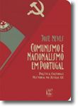 Comunismo e Nacionalismo em Portugal
