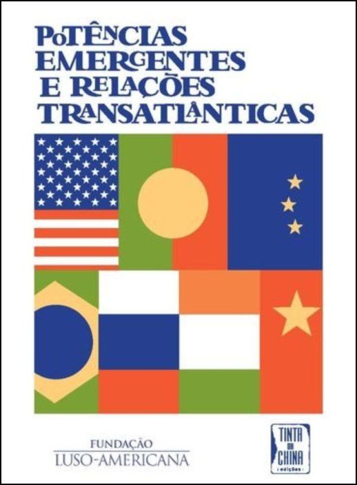 Potências Emergentes e Relações Transatlânticas