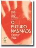 O Futuro nas Mãos: De Regresso à Política do Bem Comum