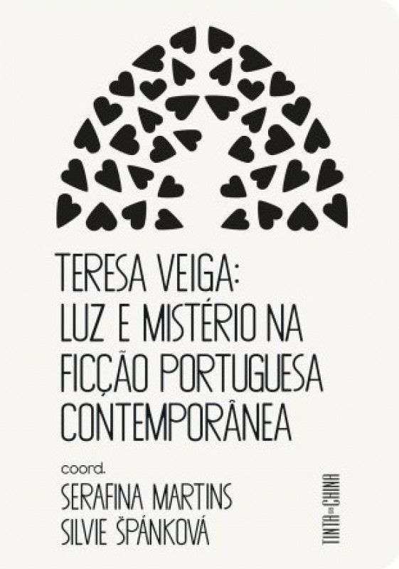 Teresa Veiga - Luz e Mistério na Ficção Portuguesa Contemporânea