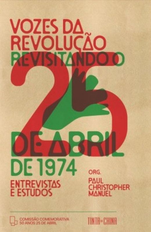 Vozes da Revolução - Revisitando o 25 de Abril de 1974