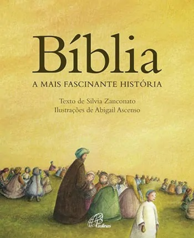 Bíblia - A Mais Fascinante História