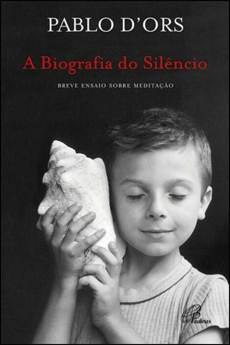 A Biografia do Silêncio: breve ensaio sobre a meditação