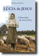 Lúcia de Jesus - A Pastorinha da Serra d'Aire