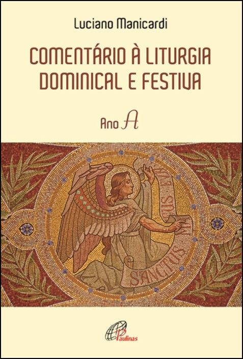 Comentário à Liturgia Dominical e Festiva - Ano A