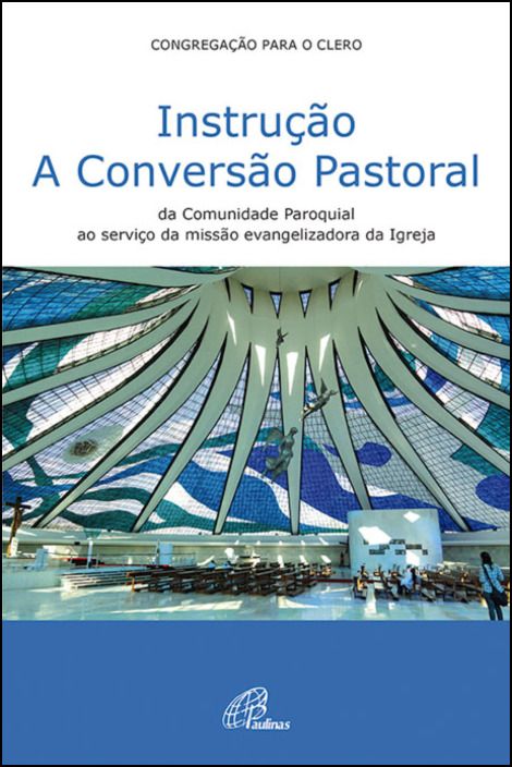 Instrução – A Conversão Pastoral