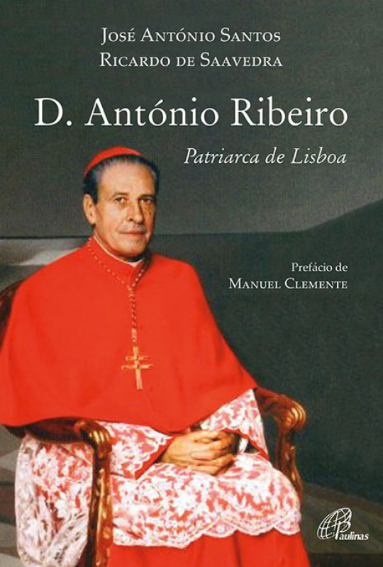 D. António Ribeiro - Patriarca de Lisboa