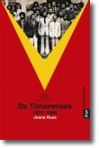 Os Timorenses ( 1973-1980): A pedra e a folha