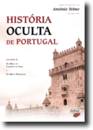 História Oculta de Portugal Precedida de No Meio do Caminho da Vida e Os Meus Prefácios