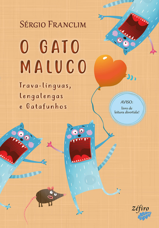 O Gato Maluco - Trava-línguas, Lengalengas e Gatafunhos