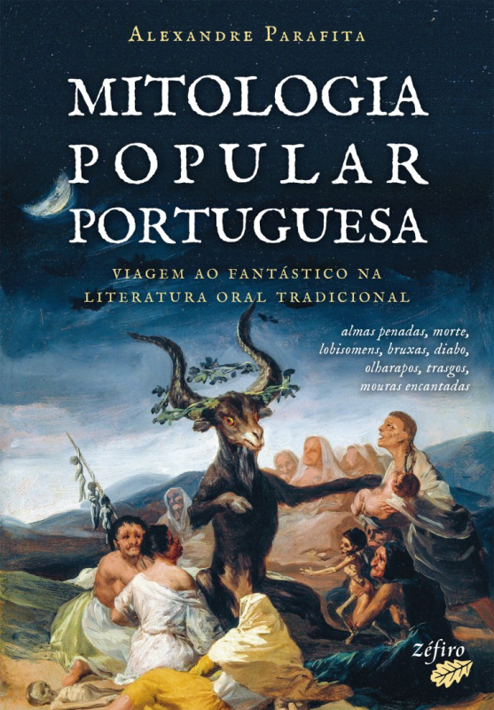 Mitologia Popular Portuguesa - Viagem ao Fantástico na Literatura Oral Tradicional