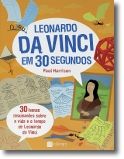 Leonardo da Vinci em 30 Segundos