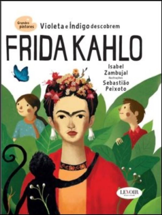 Grandes Pintores - Frida Khalo