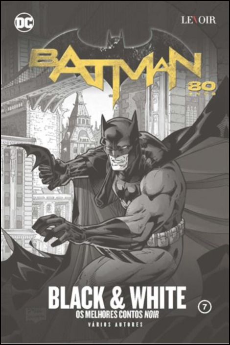 Batman 7 - Black & White: Os Melhores Contos Noir