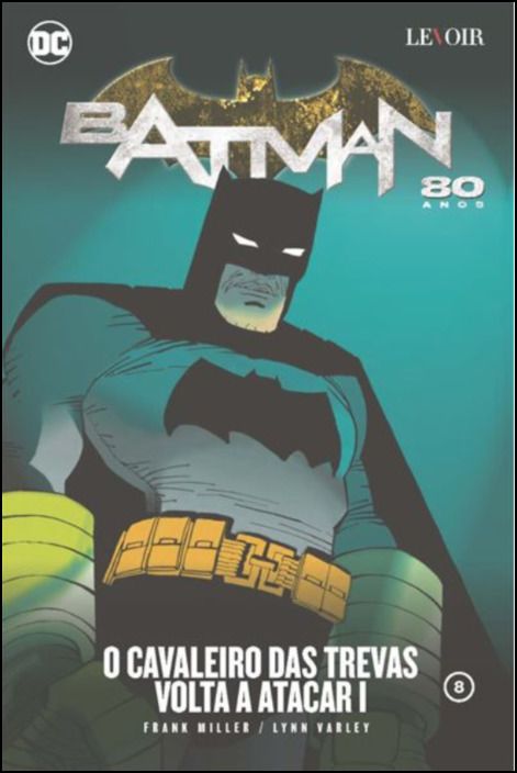 Batman 8 - O Cavaleiro das Trevas Volta a Atacar (Vol 1)