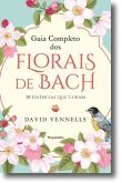 Guia Completo dos Florais de Bach