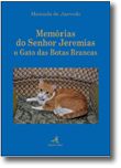 Memórias do Senhor Jeremias o Gato das Botas Brancas
