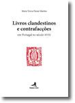 Livros Clandestinos e Contrafacções  Em Portugal no século XVIII