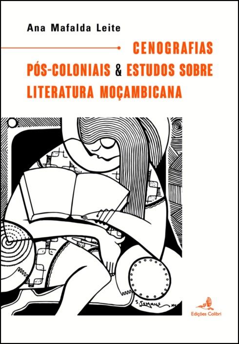 Cenografias Pós Coloniais & Estudos sobre Literatura Moçambicana