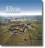 Cidade-Quartel Fronteiriço de Elvas e Suas Fortificações