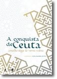 A Conquista de Ceuta: Conselho Régio de Torres Vedras