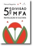 5.ª Divisão MFA: Revolução e cultura