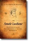 Amato Lusitano: uma reinterpretação historiográfica da sua biografia