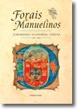 Forais Manuelinos: Juromenha, Alandroal, Terena - 1512-1516