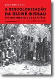 A Descolonização da Guiné-Bissau e o Movimento dos Capitães