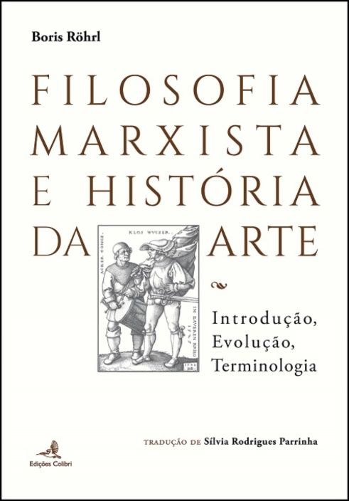 Filosofia Marxista e História da Arte - Introdução, Evolução, Terminologia