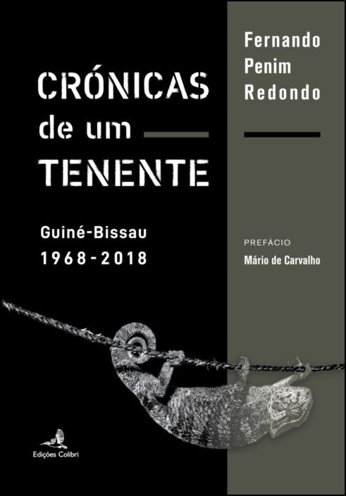 Crónicas de Um Tenente: Guiné-Bissau 1968-2018 