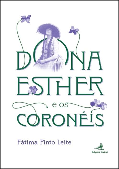 Dona Esther e os Coronéis - Uma História de Boneca