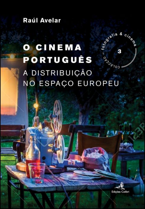 O Cinema Português - A Distribuição no Espaço Europeu