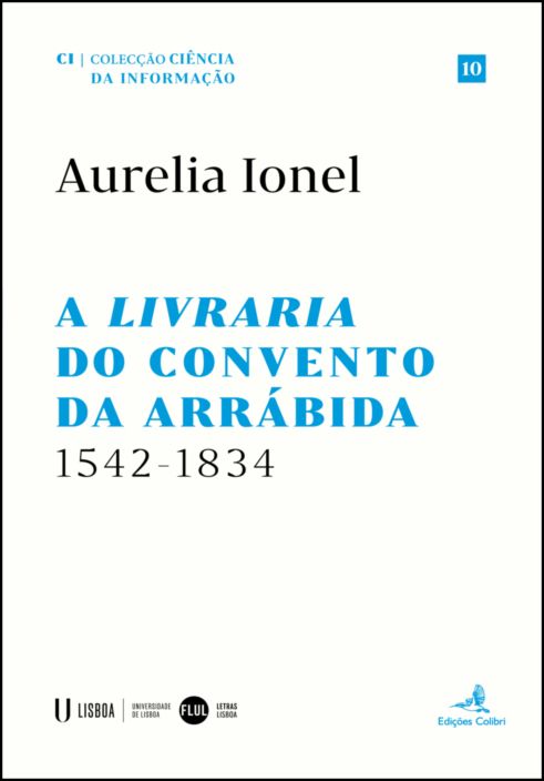 A Livraria do Convento da Arrábida - 1542-1834