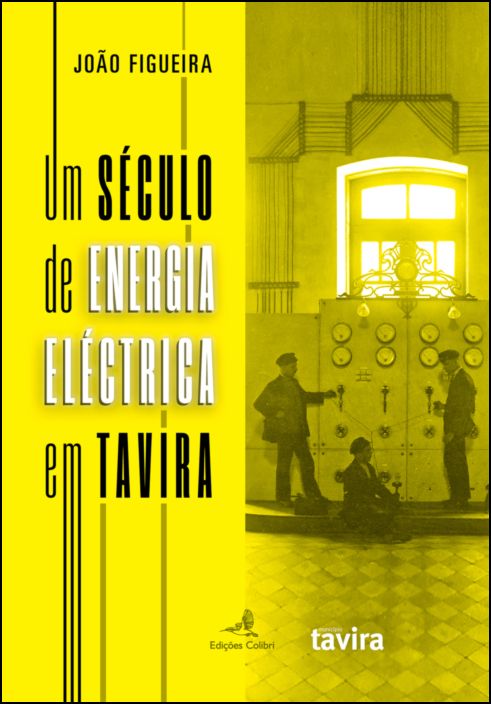 Um Século de Energia Eléctrica em Tavira