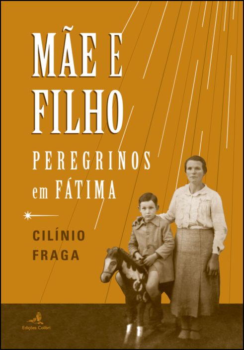 Mãe e Filho - Peregrinos em Fátima