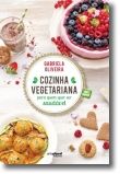 Cozinha Vegetariana Para Quem Quer Ser Saudável