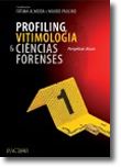 Profiling, Vitimologia & Ciências Forenses