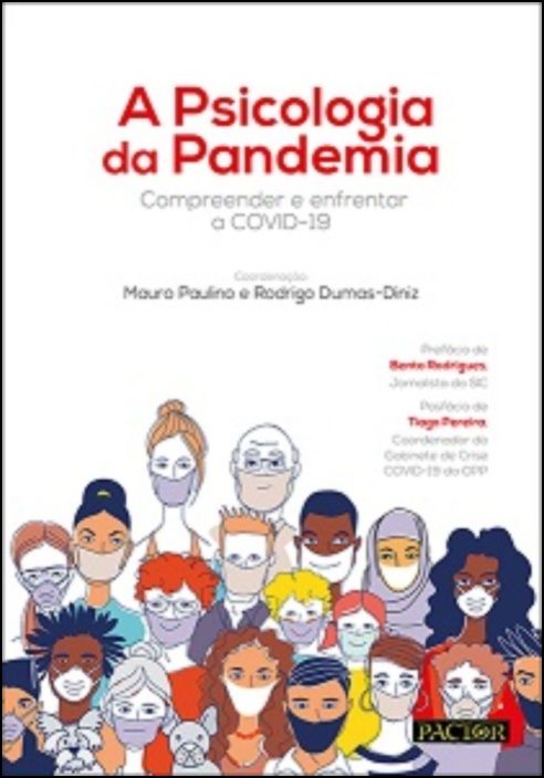 A Psicologia da Pandemia - Compreender e Enfrentar a COVID-19