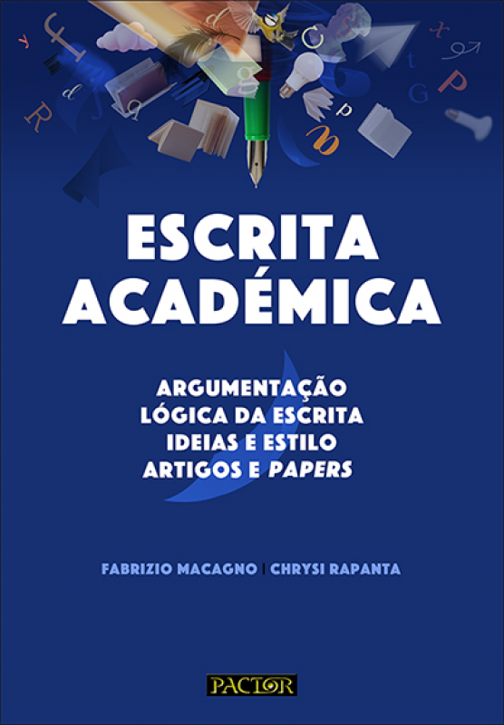 Escrita Académica - Argumentação / Lógica da escrita / Ideias e estilo / Artigos e papers