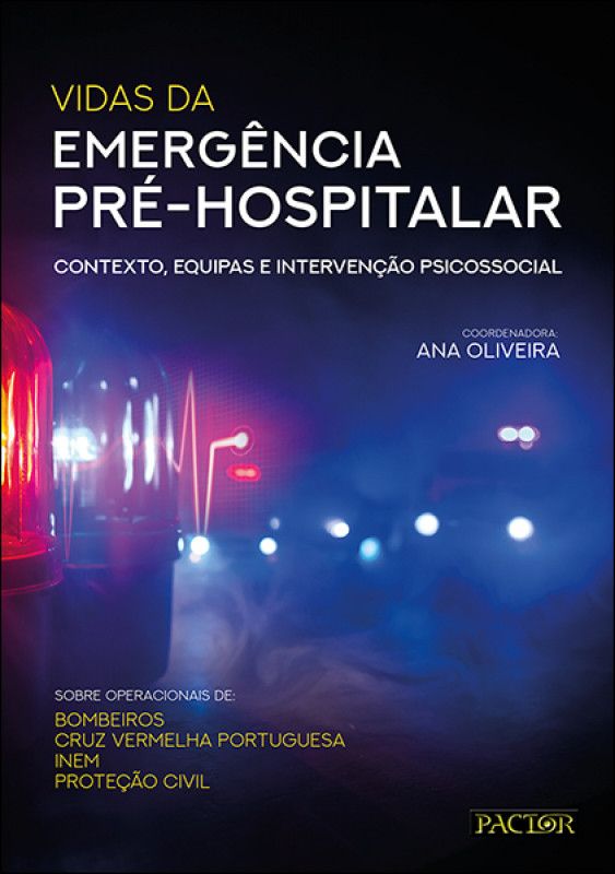 Vidas da Emergência Pré-hospitalar - Contexto, Equipas e Intervenção Psicossocial
