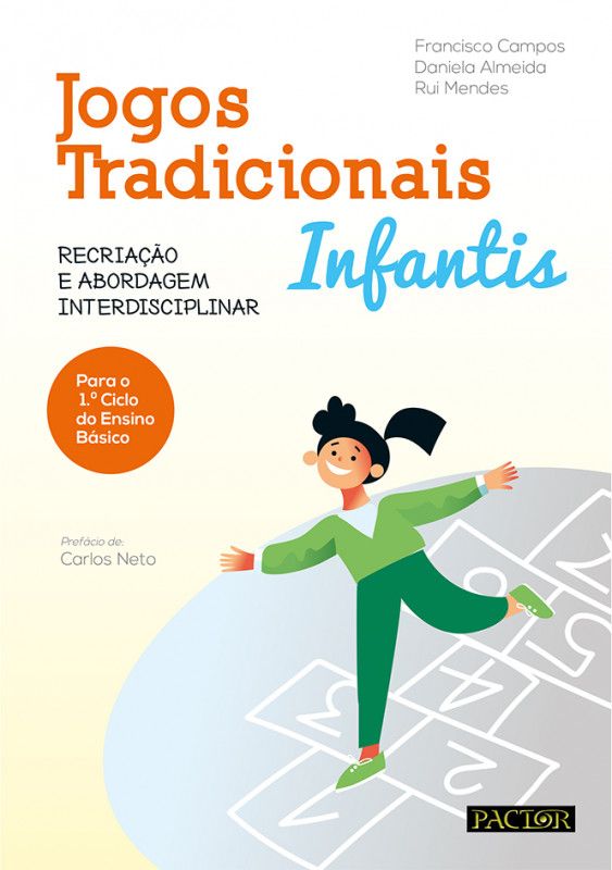 Jogos Tradicionais Infantis - Recriação e Abordagem Interdisciplinar      